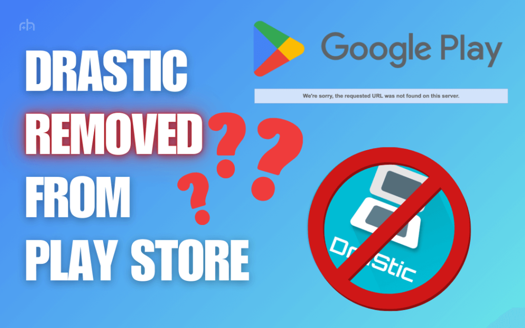 Nintendo DS emulator app Drastic removed from Google Play Store interface screenshot.
